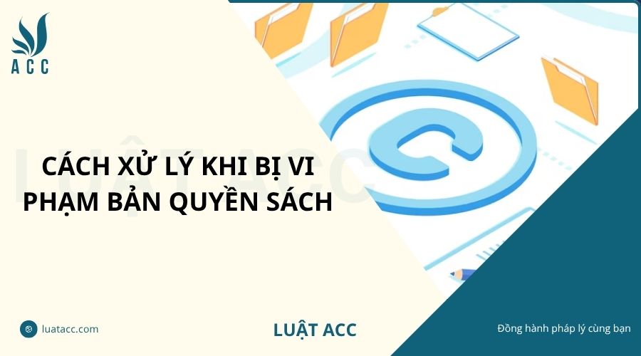 Cách xử lý khi bị vi phạm bản quyền sách