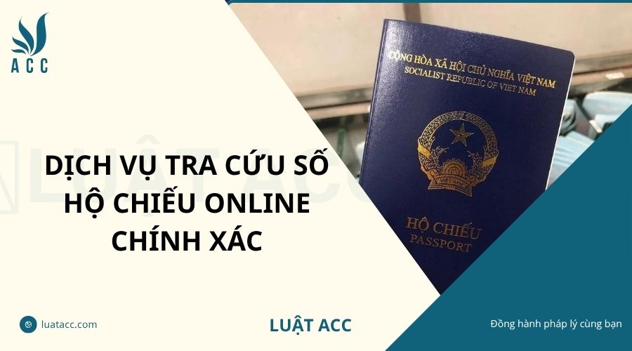 Dịch vụ tra cứu số hộ chiếu online chính xác