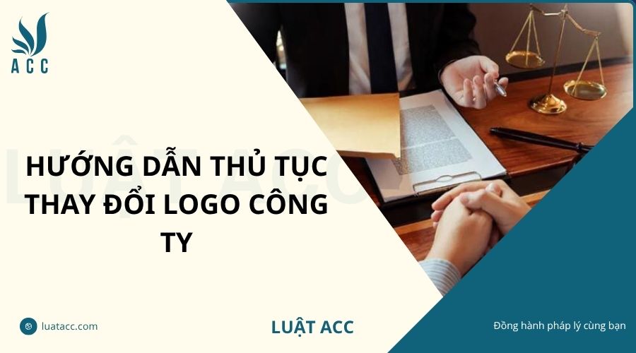 Hướng dẫn thủ tục thay đổi logo công ty