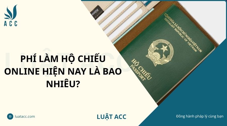 Phí làm hộ chiếu online hiện nay là bao nhiêu?