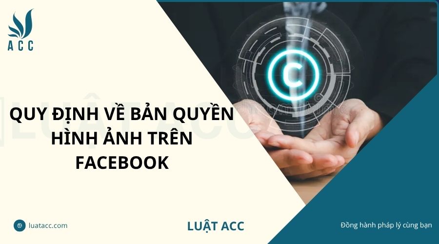 Quy định về bản quyền hình ảnh trên Facebook