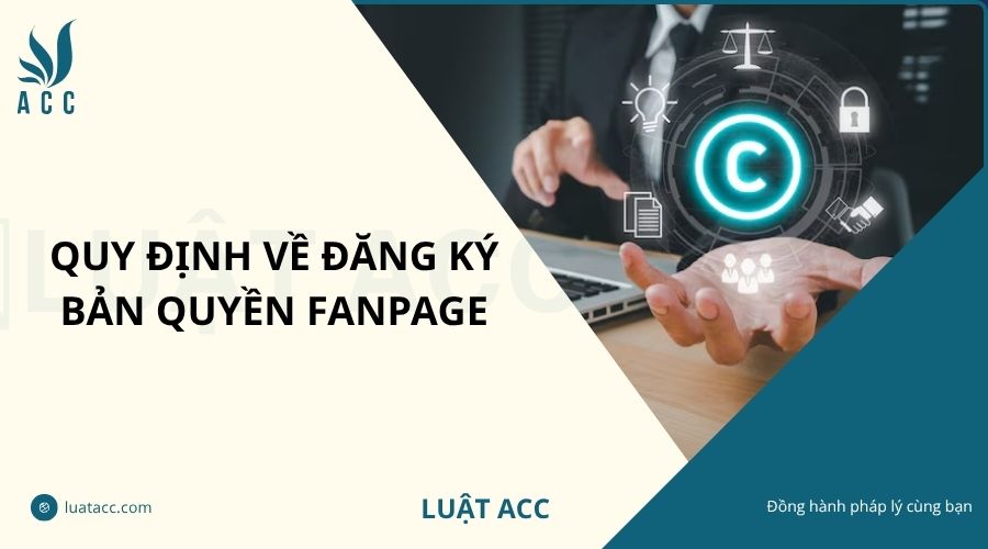 Quy định về đăng ký bản quyền fanpage