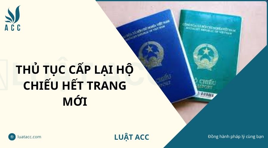 Thủ tục cấp lại hộ chiếu hết trang mới