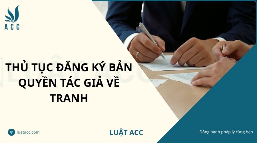 Thủ tục đăng ký bản quyền tác giả về tranh