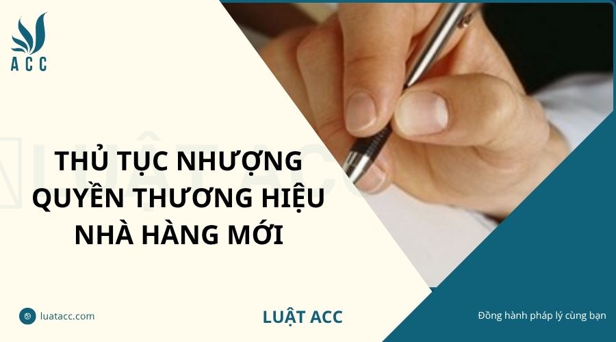 Thủ tục nhượng quyền thương hiệu nhà hàng mới